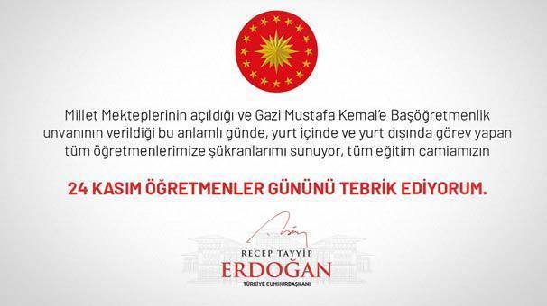 Cumhurbaşkanı Erdoğandan öğretmenlere tebrik mesajı