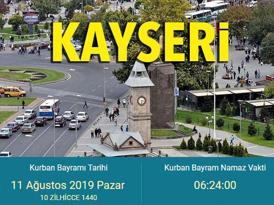 Kurban Bayramı namazı saat kaçta İşte 2019 Kayseri bayram namazı saati…