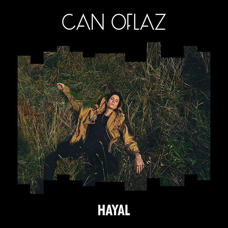 Can Oflazdan yeni albüm: Hayal