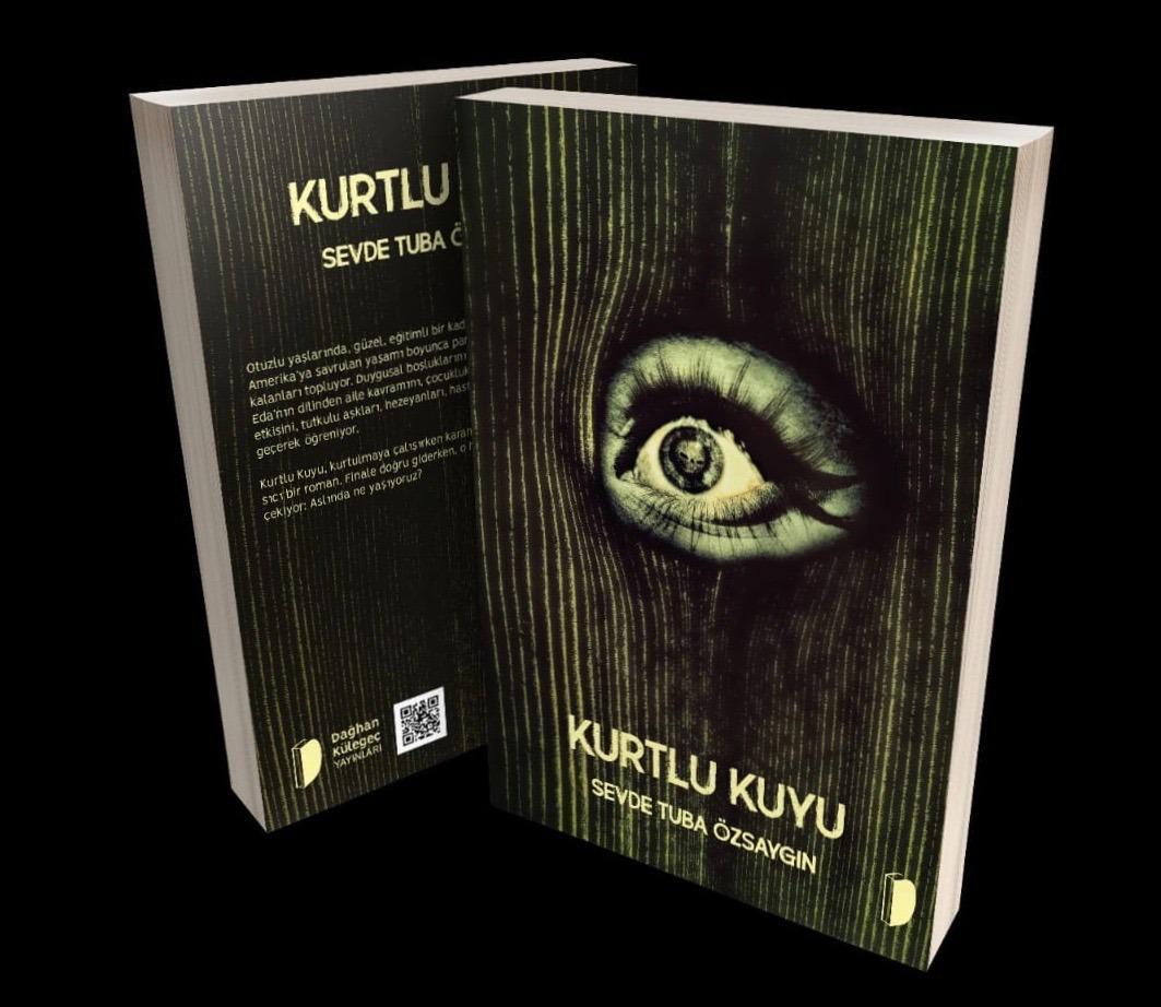 Sevde Tuba Özsaygının ilk romanı Kurtlu Kuyu, Dağhan Külegeç Yayınlarından çıktı