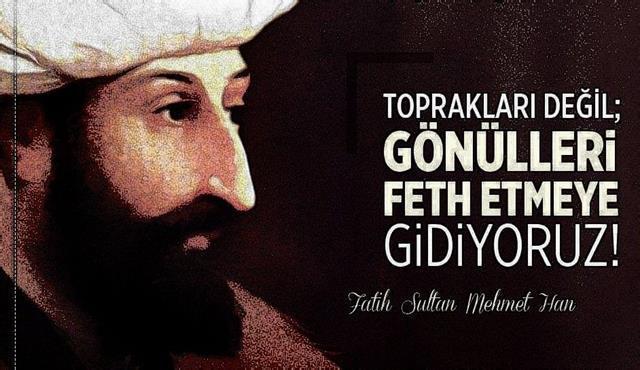 Fatih Sultan Mehmet sözleri: Adalet, Türklük, fetih sözleri (Resimli, anlamlı ve kısa)