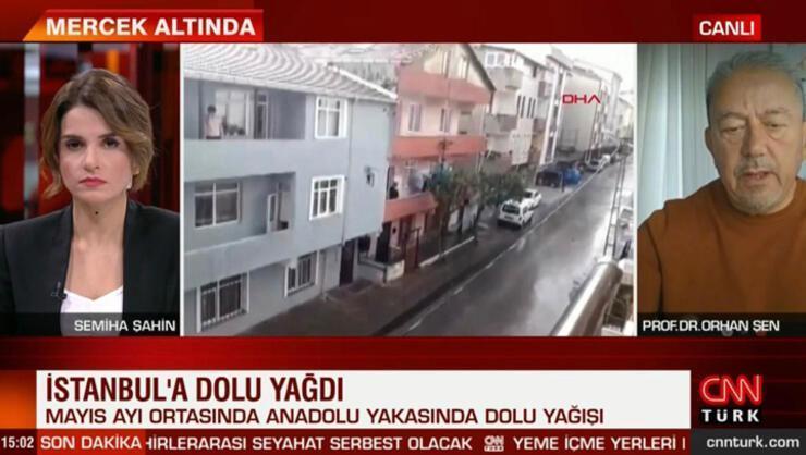 İstanbuldaki dolu yağışıyla ilgili son dakika açıklaması Tüm Türkiyede karşılaşacağız