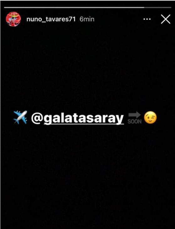 Nuno Tavaresin Galatasaray paylaşımı heyecanlandırdı
