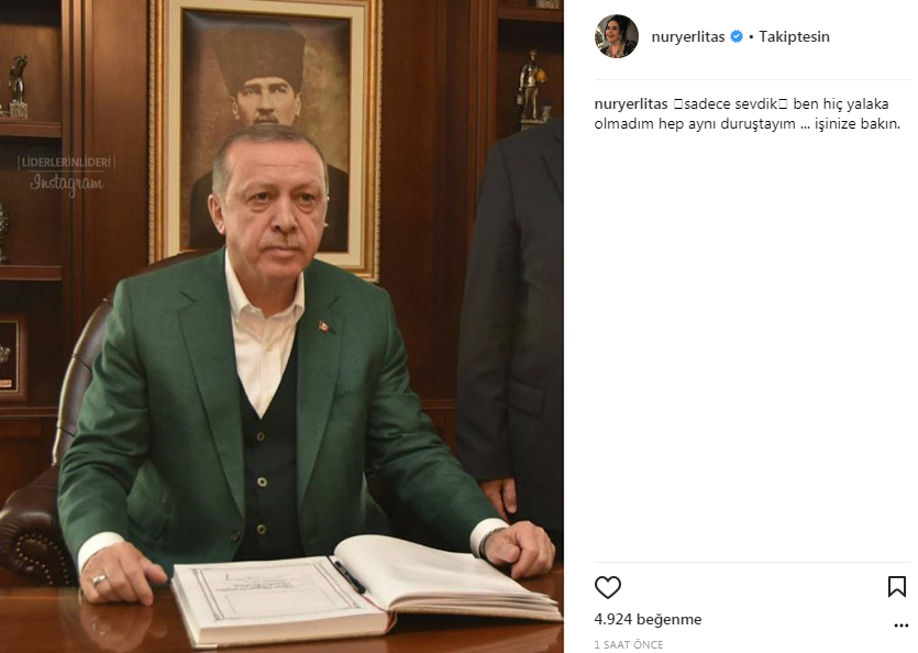 Nur Yerlitaş Cumhurbaşkanı Erdoğanın fotoğrafını paylaştı: Hiç yalaka olmadım