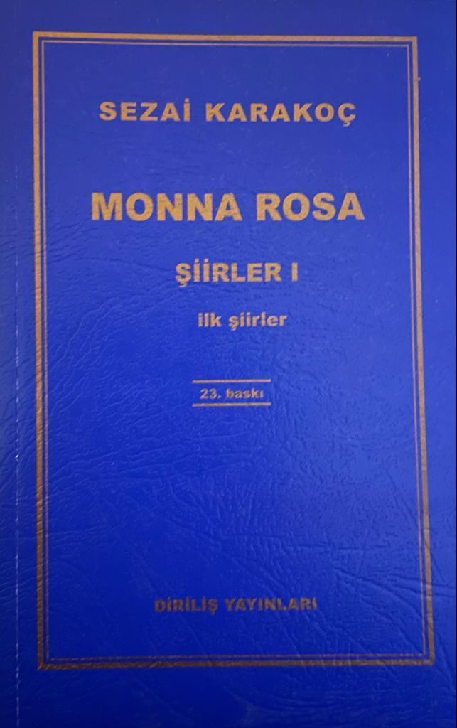 Sezai Karakoç Mona Rosa şiirini kime yazdı İşte Mona Rosa şiirinin sözleri ve hikayesi