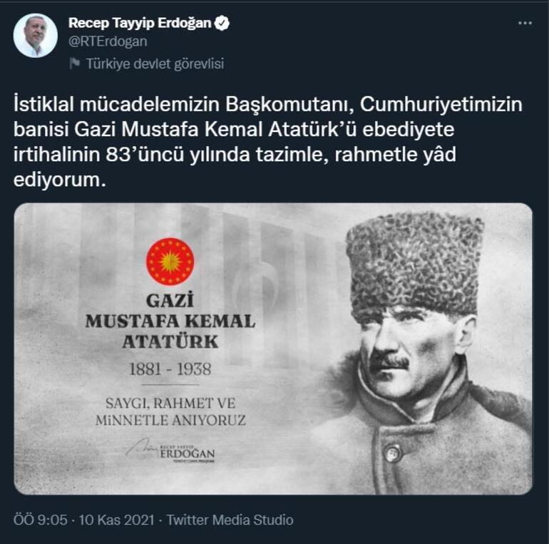 Cumhurbaşkanı Erdoğandan Atatürk paylaşımı Saat 09.05te yayımladı