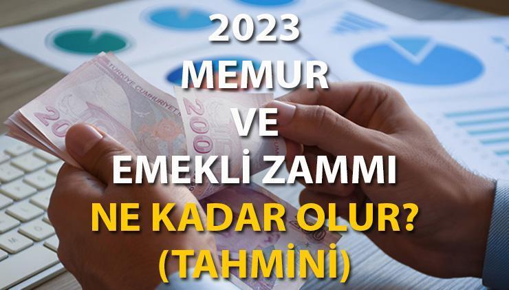 2023 Memur Ve Emekli Zammı Ne Kadar Olur (Tahmini)? 4 Aylık Enflasyon ...