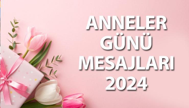 ANNELER GÜNÜ MESAJLARI 2024: ANNELER GÜNÜ İÇİN ANLAMLI, DUYGUSAL, UZUN ...