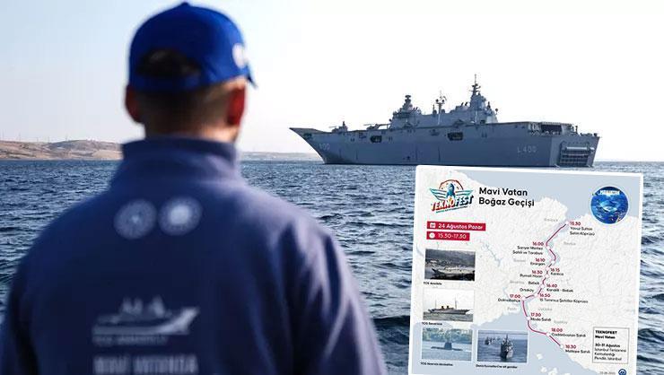 Geçiş rotası belli oldu: 'Mavi Vatan'ın muhafızları İstanbul'u selamlayacak