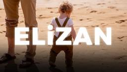 Elizan isminin anlamı nedir, ne anlama gelir? Elizan ismi nereden gelir, özellikleri nelerdir?
