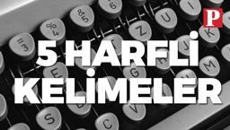 5 harfli kelimeler nelerdir? En sık kullanılan 5 harfli sözcükler...