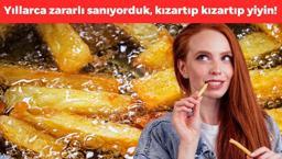Yıllarca sağlıksız sanıyorduk, kızartıp kızartıp yiyin! Bilim insanları patates sevenlere müjdeyi verdi: Rahat rahat tüketebilirsiniz!