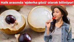 Çinliler avuç avuç yiyor! Halk arasında 'ejderha gözü' olarak biliniyor, bağışıklık sistemini çelik gibi yapan doğanın demir kralı