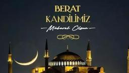 BERAT KANDİLİ MESAJLARI 2025: En güzel, anlamlı resimli Berat Kandili sözleri! Hadisli ve ayetli kandil mesajı örnekleri