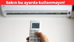 Klimayı sakın bu ayarda kullanmayın! Elektrik faturasını ikiye katlıyor