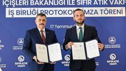 İçişleri Bakanlığı ile Sıfır Atık Vakfı arasında 'sıfır atık' işbirliği protokolü imzalandı