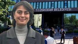 Üsküdar Belediyesi'ne operasyon! Sinem Dedetaş'a tutuklama talebi