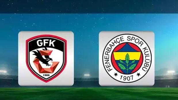 Gaziantep FK - Fenerbahçe ilk 11'ler belli oldu)