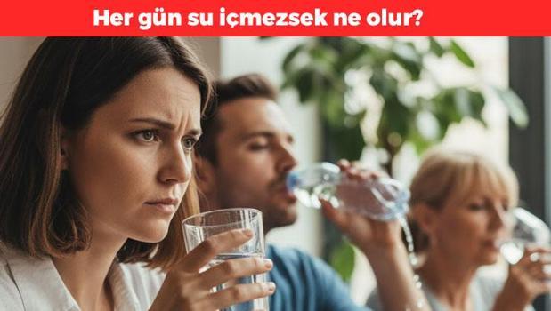 Her gün su içmezsek ne olur? Organlarınız çığlık atıyor olabilir)