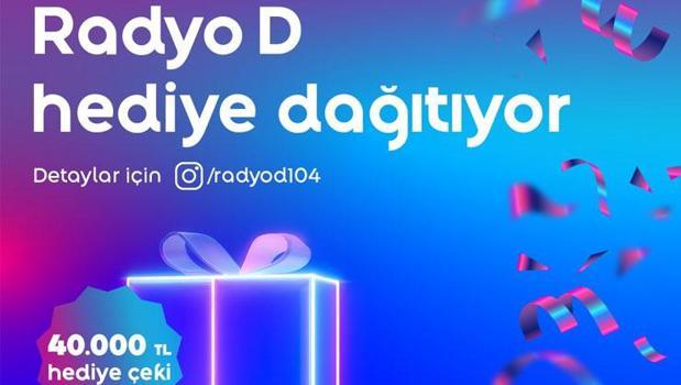 Radyo D’den yıl sonuna kadar hediyeye doyuran kampanya!)