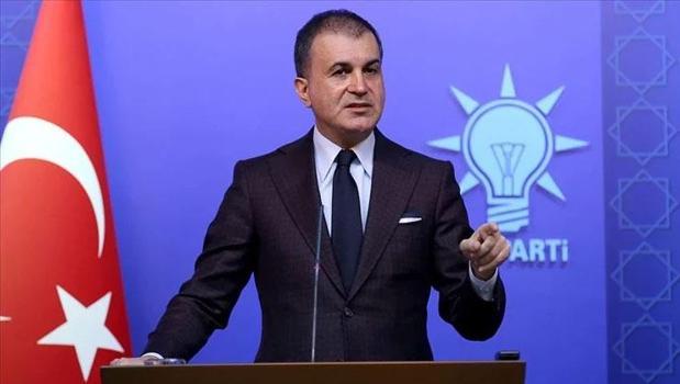 AK Parti Sözcüsü Ömer Çelik: Türkiye ateşten uzak duracak)