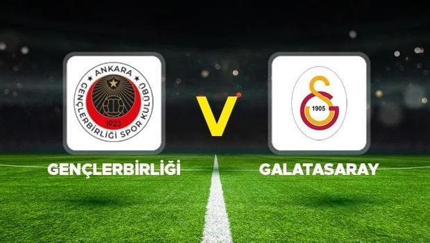 Süper Lig'de Gençlerbirliği-Galatasaray maçı! İlk 11'ler belli oldu)