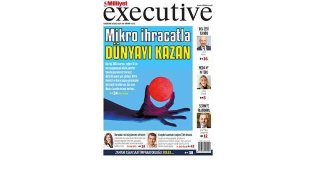 Milliyet Executive ile Mikro İhracat)