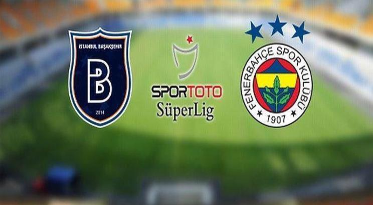 Başakşehir Fenerbahçe maçı ne zaman? Saat kaçta, hangi kanalda?