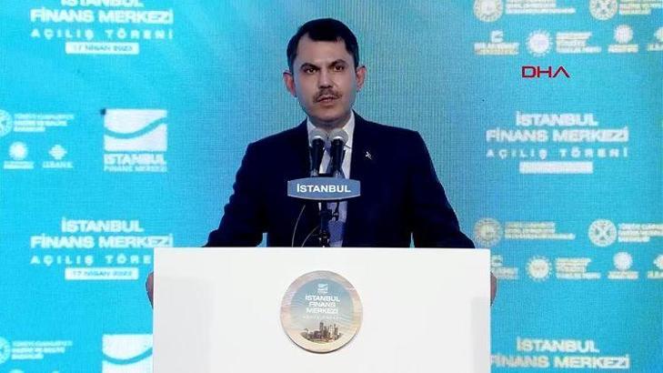İstanbul Finans Merkezi açılıyor... Bakan Kurum'dan önemli açıklamalar