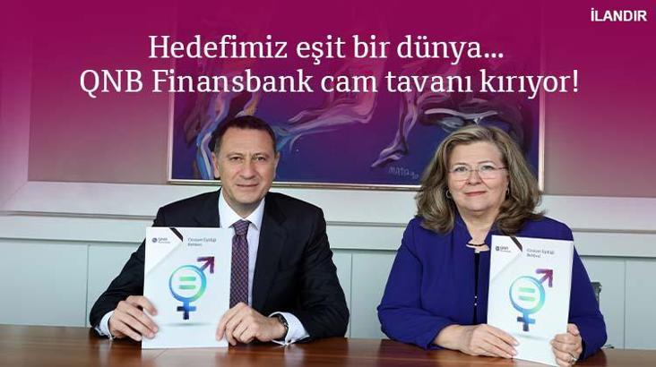 Hedefimiz eşit bir dünya... QNB Finansbank cam tavanı kırıyor!
