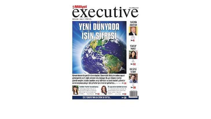 Milliyet Executive ile iş dünyasında değişimin şifreleri