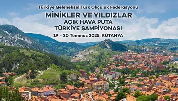 Minikler ve Yıldızlar Açık Hava Puta Türkiye Şampiyonası heyecanı 19 – 20 Temmuz'da Kütahya'da!