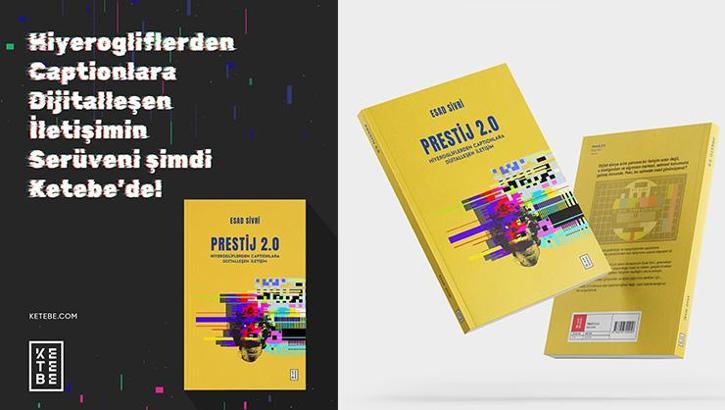 Dijital iletişimin döngüsü, prestij 2.0 ile aralanıyor