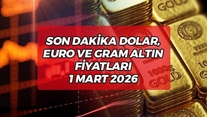 EURO, DOLAR VE GRAM ALTIN BUGÜN KAÇ TL (01 MART PAZAR)? 2026 euro ve dolar ne kadar? Gram altın kaç TL, ne kadar oldu? Son dakika güncel dolar, euro ve altın fiyatları