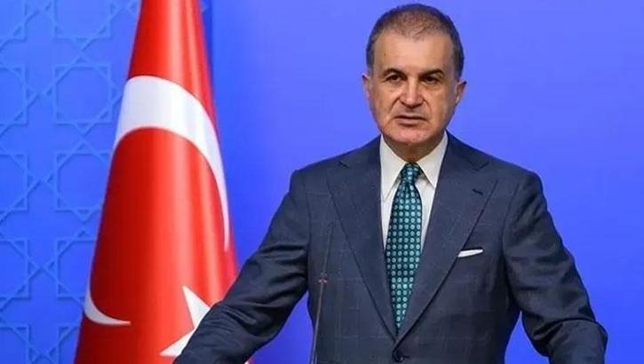 AK Parti Sözcüsü Ömer Çelik'ten Türkiye karşıtı sözlere tepki