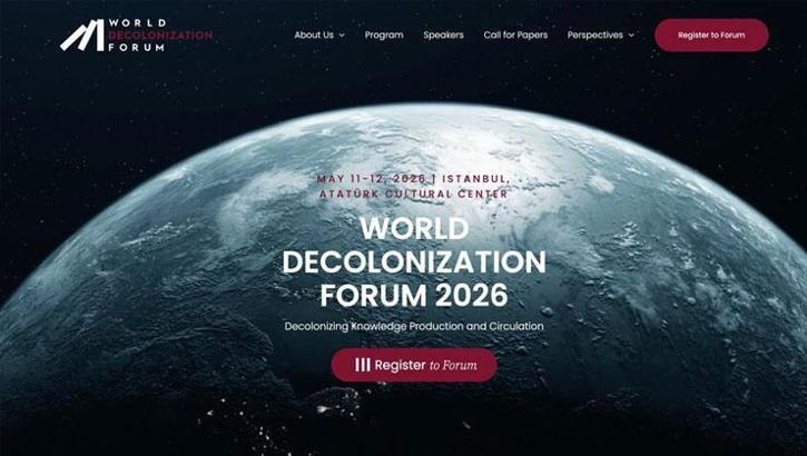 "World Decolonization Forum" 11-12 Mayıs'ta İstanbul'da yapılacak