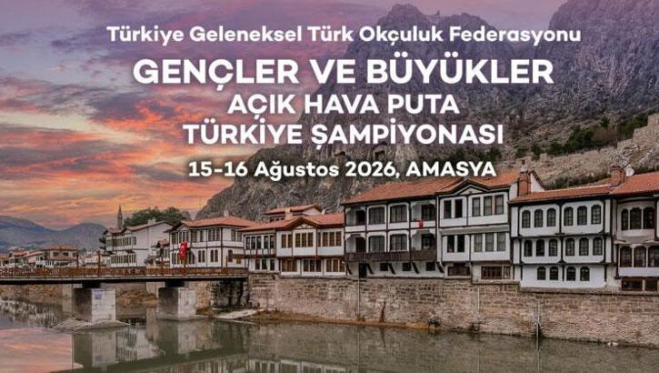 2026 Gençler ve Büyükler Açık Hava Puta Türkiye Şampiyonası programı açıklandı
