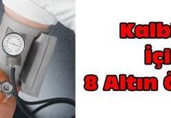 Kalbiniz için 8 altın öneri!
