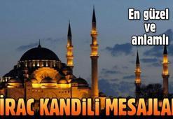 Anlamlı Miraç Kandili mesajları: En güzel Mirac Kandili mesajları