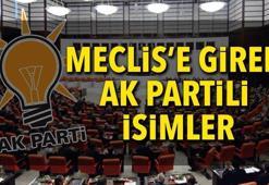 AK Parti'de hangi milletvekili adayları Meclis'e girdi? Meclis'e giren AK Partili isimler