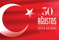 Zafer Bayramı'mız kutlu olsun