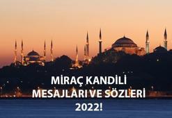 2022 MİRAÇ KANDİLİ MESAJLARI VE SÖZLERİ! Uzun, Kısa, resimli, anlamlı ve dualı Miraç Kandili mesajları