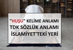 Huşu nedir? Huşu TDK anlamı ve "huşu içinde olmak" kavramı