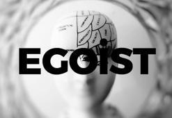 Egoist nedir? Egoist ne demek TDK? Egoist sözlük anlamı...