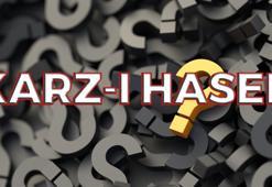 Karz-I Hasen nedir, örnekleri nelerdir? Karz-I Hasen ile ilgili ayetler nelerdir?