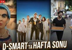 Hafta sonu D Smart'la dopdolu!