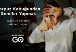 Karpuz Kabuğundan Gemiler Yapmak D Smart Go'da