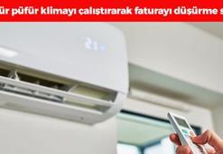 Klimaya rağmen elektrik faturasını yarı yarıya düşürüyor! Bu derecede sabitleyince faturadan tasarruf sağlıyor!