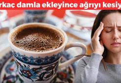 Baş ağrısını anında kesiyor! Türk kahvesine bir kaç damla sımak yeterli: Ağrı kesici etkisini ikiye katlıyor