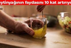 Zeytinyağını böyle tüketin! Emilim oranını yüzde 200 artırıyor: İltihabı santim santim siliyor, damarları vakum gibi temizliyor